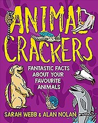 Animal Crackers: Fantastic Facts About Your Favourite Animals цена и информация | Книги для подростков и молодежи | kaup24.ee