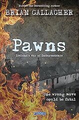 Pawns: Ireland's War of Independence hind ja info | Noortekirjandus | kaup24.ee