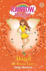 Rainbow Magic: Abigail The Breeze Fairy: The Weather Fairies Book 2, Book 2 hind ja info | Noortekirjandus | kaup24.ee