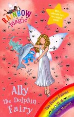 Rainbow Magic: Ally the Dolphin Fairy: The Ocean Fairies Book 1, Book 1 цена и информация | Книги для подростков и молодежи | kaup24.ee