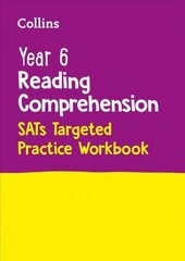 Year 6 Reading Comprehension SATs Targeted Practice Workbook: For the 2023 Tests hind ja info | Noortekirjandus | kaup24.ee