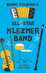 Benny Feldman's All Star Klezmer Band цена и информация | Книги для подростков и молодежи | kaup24.ee