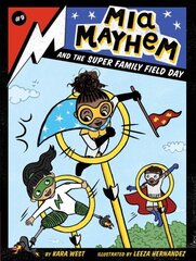 Mia Mayhem and the Super Family Field Day цена и информация | Книги для подростков и молодежи | kaup24.ee