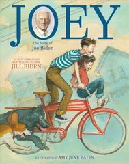 Joey: The Story of Joe Biden цена и информация | Книги для подростков и молодежи | kaup24.ee