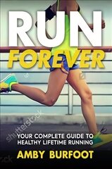 Run Forever цена и информация | Книги о питании и здоровом образе жизни | kaup24.ee