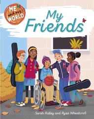 Me and My World: My Friends цена и информация | Книги для подростков и молодежи | kaup24.ee