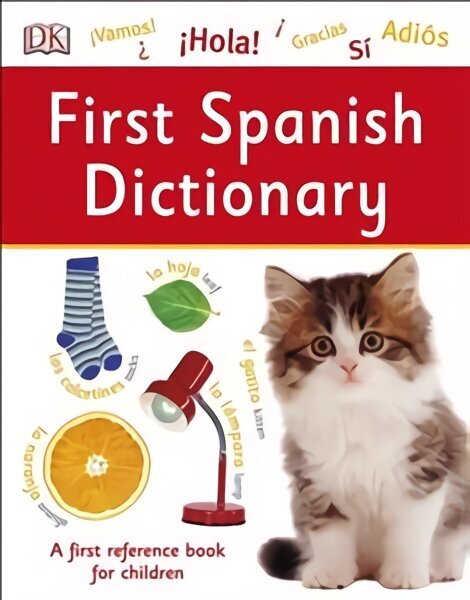 First Spanish Dictionary: A First Reference Book for Children hind ja info | Noortekirjandus | kaup24.ee