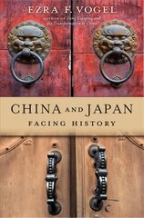 China and Japan: Facing History hind ja info | Ajalooraamatud | kaup24.ee