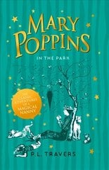 Mary Poppins in the Park цена и информация | Книги для подростков и молодежи | kaup24.ee