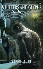 Shifters and Glyphs: Book 2 in the Fairy Tales of the Magicorum цена и информация | Книги для подростков и молодежи | kaup24.ee