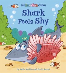 Emotion Ocean: Shark Feels Shy hind ja info | Noortekirjandus | kaup24.ee