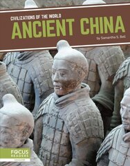 Civilizations of the World: Ancient China hind ja info | Noortekirjandus | kaup24.ee