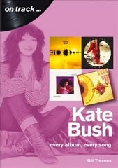 Kate Bush On Track: Every Album, Every Song (On Track) цена и информация | Книги об искусстве | kaup24.ee