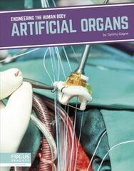 Engineering the Human Body: Artificial Organs цена и информация | Книги для подростков и молодежи | kaup24.ee