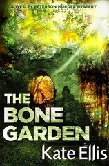 Bone Garden: Book 5 in the DI Wesley Peterson crime series hind ja info | Fantaasia, müstika | kaup24.ee