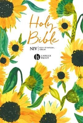 NIV Larger Print Soft-tone Bible: Sunflowers hind ja info | Usukirjandus, religioossed raamatud | kaup24.ee