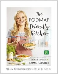 FODMAP Friendly Kitchen Cookbook: 100 easy, delicious, recipes for a healthy gut and a happy life цена и информация | Книги рецептов | kaup24.ee