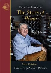 Story of Wine: From Noah to Now hind ja info | Retseptiraamatud  | kaup24.ee