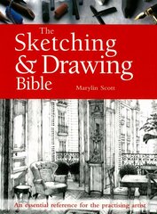 Sketching & Drawing Bible: An Essential Reference for the Practising Artist hind ja info | Tervislik eluviis ja toitumine | kaup24.ee