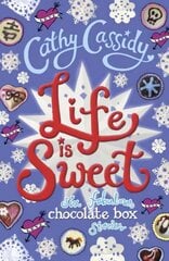 Life is Sweet: A Chocolate Box Short Story Collection hind ja info | Noortekirjandus | kaup24.ee