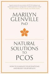 Natural Solutions to Pcos: How to eliminate your symptoms and boost your fertility hind ja info | Eneseabiraamatud | kaup24.ee