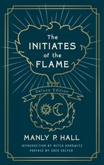 Initiates of the Flame: The Deluxe Edition hind ja info | Usukirjandus, religioossed raamatud | kaup24.ee