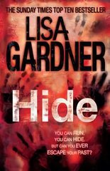 Hide (Detective D.D. Warren 2): The heart-stopping thriller from the bestselling author of before she disappeared hind ja info | Fantaasia, müstika | kaup24.ee