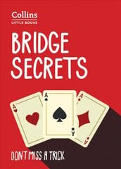 Bridge Secrets: Don'T Miss a Trick 2nd Revised edition цена и информация | Книги о питании и здоровом образе жизни | kaup24.ee