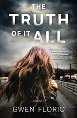 Truth Of It All: A Novel hind ja info | Fantaasia, müstika | kaup24.ee