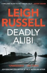 Deadly Alibi: A DI Geraldine Steel Thriller, No. 9 цена и информация | Фантастика, фэнтези | kaup24.ee