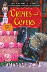Crimes And Covers: A Magical Bookshop Mystery цена и информация | Фантастика, фэнтези | kaup24.ee