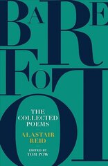 Barefoot: The Collected Poems of Alastair Reid цена и информация | Поэзия | kaup24.ee