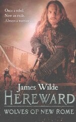 Hereward: Wolves of New Rome: (The Hereward Chronicles: book 4) hind ja info | Fantaasia, müstika | kaup24.ee