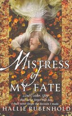 Mistress of My Fate: By the award-winning and Sunday Times bestselling author of THE FIVE, Bk. 1 цена и информация | Фантастика, фэнтези | kaup24.ee