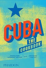 Cuba, The Cookbook цена и информация | Книги рецептов | kaup24.ee