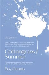 Cottongrass Summer: Essays of a naturalist throughout the year цена и информация | Поэзия | kaup24.ee