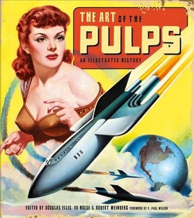 Art of the Pulps: An Illustrated History цена и информация | Fantaasia, müstika | kaup24.ee