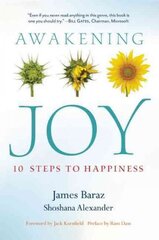 Awakening Joy: 10 Steps to True Happiness hind ja info | Eneseabiraamatud | kaup24.ee