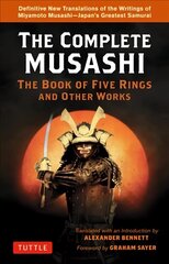 Complete Musashi: The Book of Five Rings and Other Works: Definitive New Translations of the Writings of Miyamoto Musashi - Japan's Greatest Samurai! цена и информация | Книги о питании и здоровом образе жизни | kaup24.ee