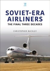 Soviet-Era Airliners: The Final Three Decades цена и информация | Путеводители, путешествия | kaup24.ee