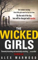 Wicked Girls: An absolutely gripping, ripped-from-the-headlines psychological thriller hind ja info | Fantaasia, müstika | kaup24.ee
