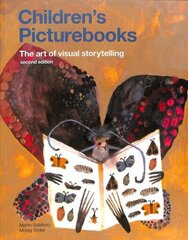 Children's Picturebooks Second Edition: The Art of Visual Storytelling Second Edition hind ja info | Kunstiraamatud | kaup24.ee