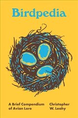 Birdpedia: A Brief Compendium of Avian Lore цена и информация | Книги о питании и здоровом образе жизни | kaup24.ee