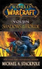 World of Warcraft: Vol'jin: Shadows of the Horde: Mists of Pandaria, Book 2 цена и информация | Фантастика, фэнтези | kaup24.ee