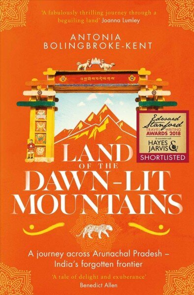 Land of the Dawn-lit Mountains: Shortlisted for the 2018 Edward Stanford Travel Writing Award Paperback Original цена и информация | Reisiraamatud, reisijuhid | kaup24.ee