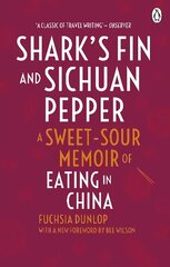 Shark's Fin and Sichuan Pepper: A sweet-sour memoir of eating in China цена и информация | Книги рецептов | kaup24.ee