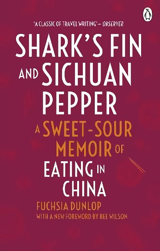 Shark's Fin and Sichuan Pepper: A sweet-sour memoir of eating in China цена и информация | Retseptiraamatud  | kaup24.ee