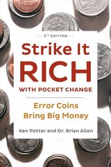 Strike It Rich with Pocket Change: Error Coins Bring Big Money Revised edition hind ja info | Kunstiraamatud | kaup24.ee