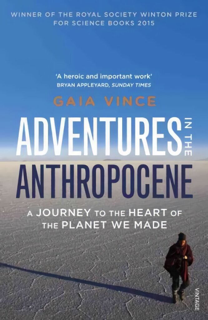 Adventures in the Anthropocene: A Journey to the Heart of the Planet we Made цена и информация | Ühiskonnateemalised raamatud | kaup24.ee