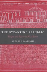 Byzantine Republic: People and Power in New Rome hind ja info | Ajalooraamatud | kaup24.ee